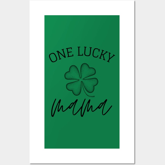 one lucky mama st patricks day Gift Idea for Mom Wall Art by yassinebd